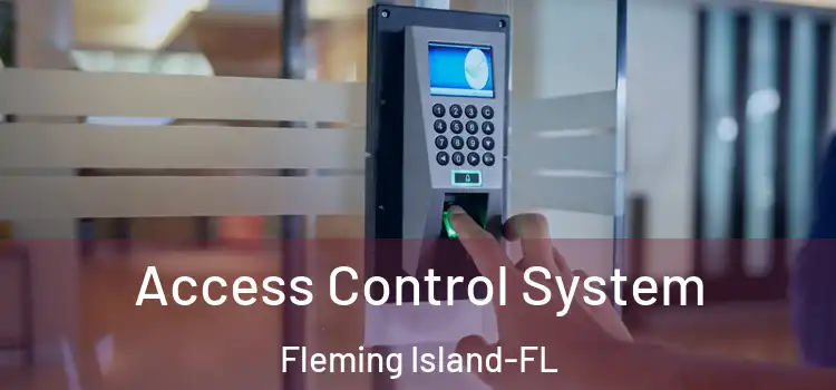  Access Control System Fleming Island-FL