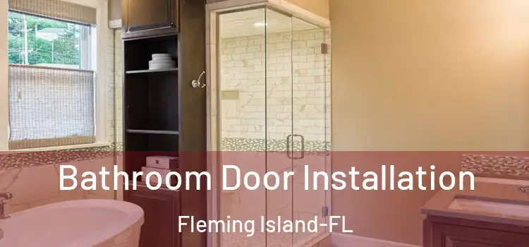  Bathroom Door Installation Fleming Island-FL