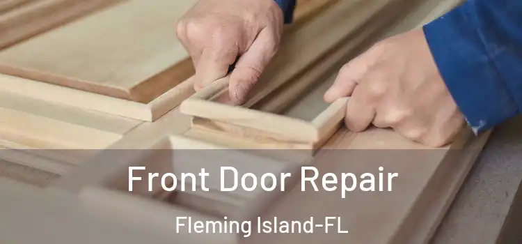  Front Door Repair Fleming Island-FL