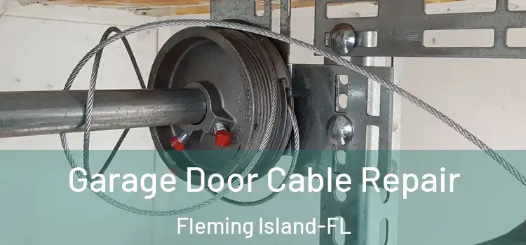  Garage Door Cable Repair Fleming Island-FL