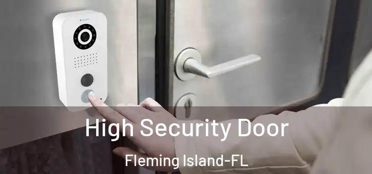  High Security Door Fleming Island-FL
