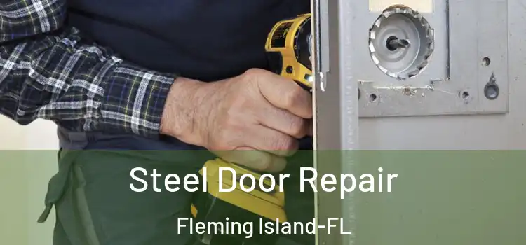  Steel Door Repair Fleming Island-FL